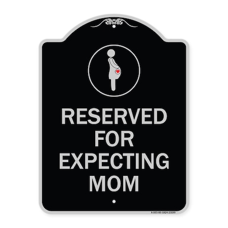 Signmission Reserved for Expecting Mom W/ Graphic Heavy-Gauge Aluminum Sign, 18" L, 24" H, BS-1824-23199 A-DES-BS-1824-23199